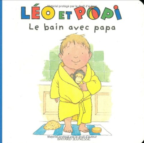 Léo et Popi. Vol. 3. Le bain avec papa