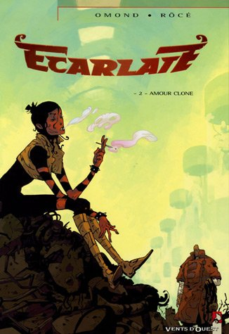 Ecarlate. Vol. 2. Amour clone