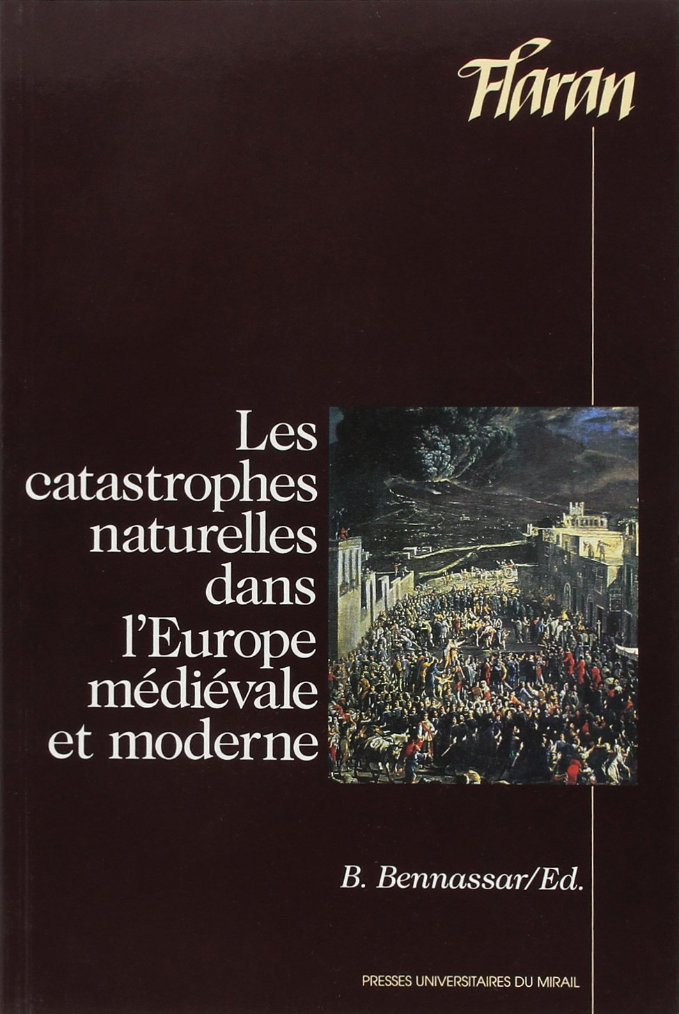 Les catastrophes naturelles dans l'Europe médiévale et moderne : actes des XVes Journées Internation