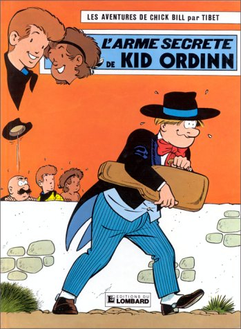 Chick Bill, tome 25 : L'Arme secrète de Kid Ordinn