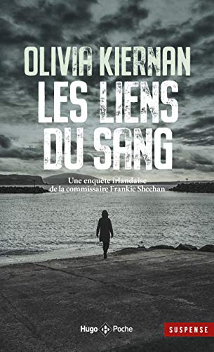 Une enquête irlandaise de la commissaire Frankie Sheehan. Les liens du sang