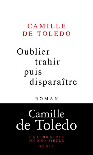 Oublier, trahir puis disparaître