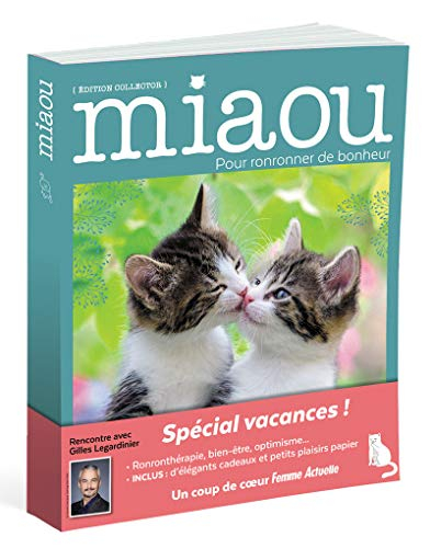 Miaou : pour ronronner de bonheur. Spécial vacances !