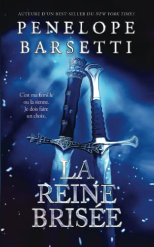 La reine brisée
