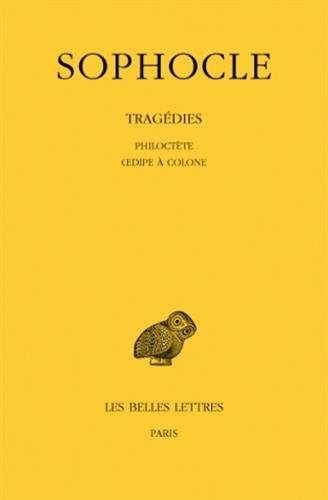 Tragédies. Vol. 3. Philoctète. Oedipe à Colone