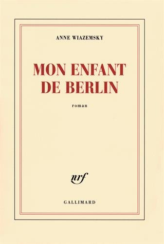Mon enfant de Berlin