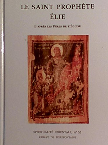 Le Saint prophète Elie d'après les Pères de l'Eglise