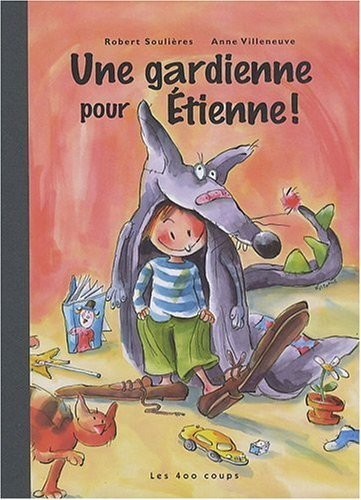 Une gardienne pour Etienne !