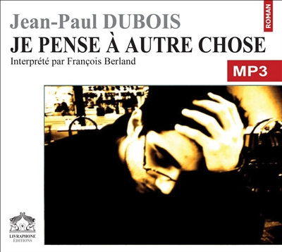 Je pense à autre chose