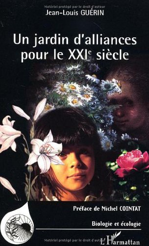 Un jardin d'alliances pour le vingt et unième siècle