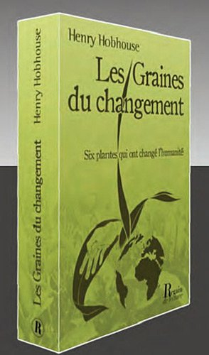 Les graines du changement : six plantes qui ont transformé l'humanité