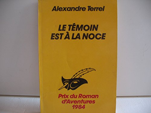 Le Témoin est à la noce