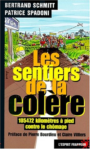 Les sentiers de la colère : 105.472 kilomètres à pied contre le chômage