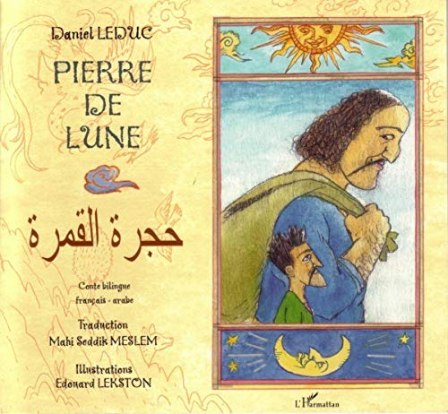 Pierre de lune : conte bilingue français-arabe