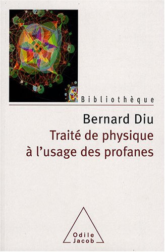 Traité de physique à l'usage des profanes