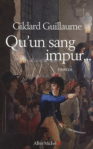 Qu'un sang impur...