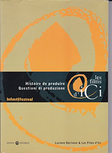 films d'ici. questioni di produzion