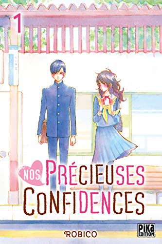 Nos précieuses confidences. Vol. 1