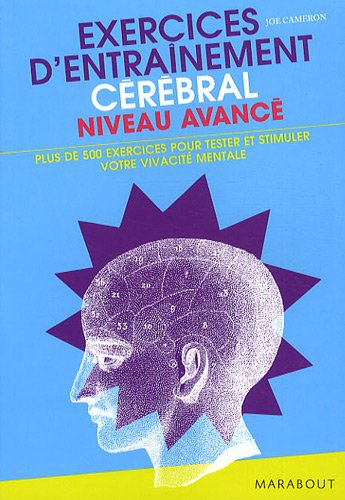 Exercices d'entraînement cérébral : plus de 500 exercices pour mettre à l'épreuve votre vivacité men