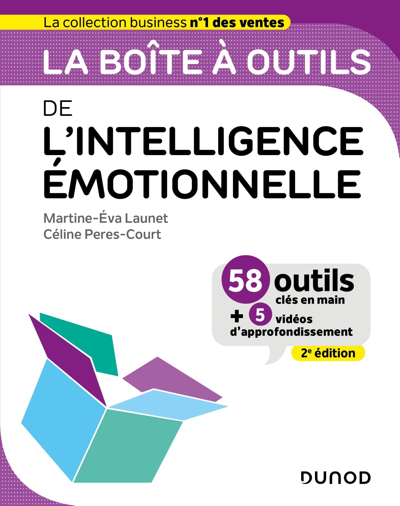 La boîte à outils de l'intelligence émotionnelle : 58 outils clés en main + 5 vidéos d'approfondisse