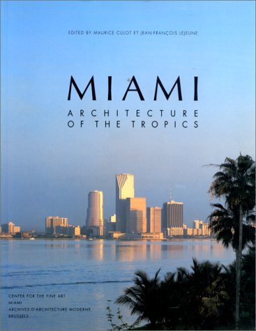 Miami : architectures sous les Tropiques