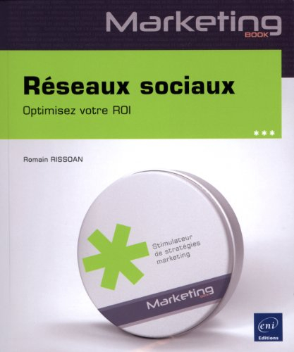 Réseaux sociaux : optimisez votre ROI