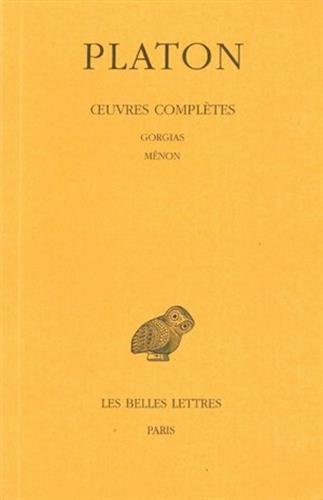 platon, tome 3, 2e partie. gorgias - ménon