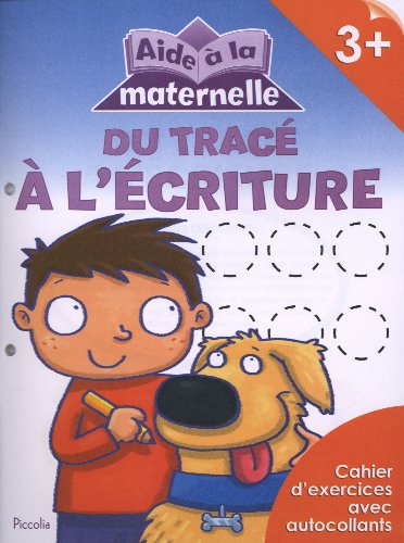 Du tracé à l'écriture, 3+