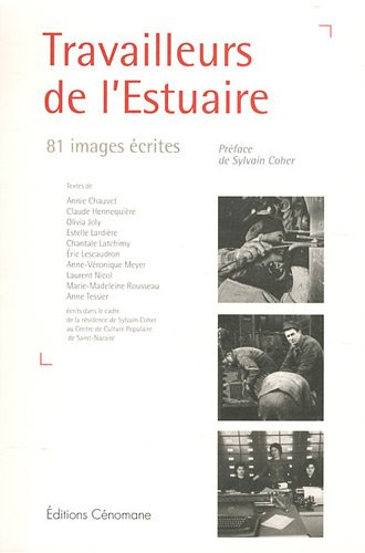 Travailleurs de l'estuaire : 81 images écrites