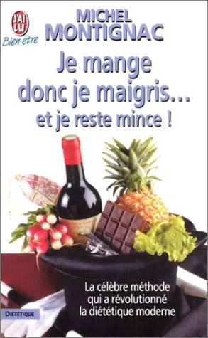 je mange donc je maigris... et je reste mince !