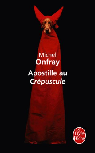 Apostille au Crépuscule : pour une psychanalyse non freudienne