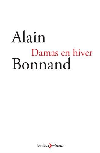 Damas en hiver : récit