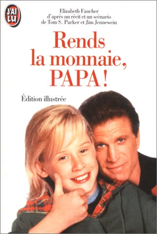 Rends la monnaie, papa !