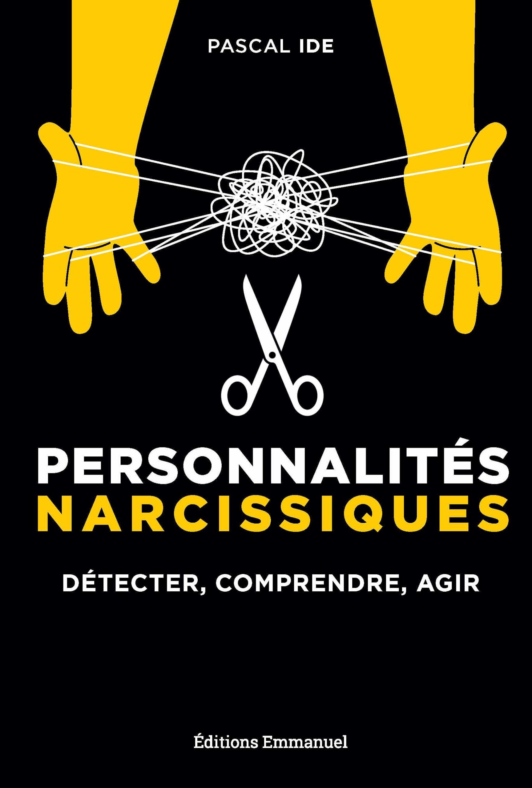 Personnalités narcissiques : détecter, comprendre, agir