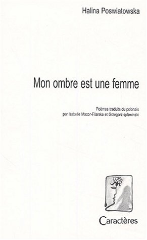 Mon ombre est une femme : poèmes