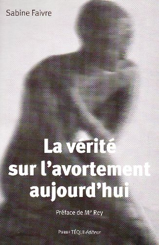 La vérité sur l'avortement aujourd'hui