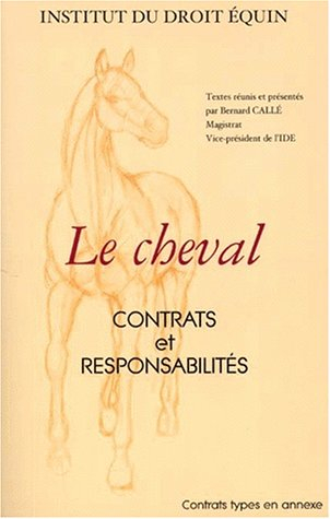 Le cheval : contrats et responsabilité