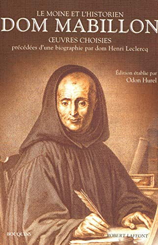 Oeuvres choisies. Dom Mabillon : une biographie
