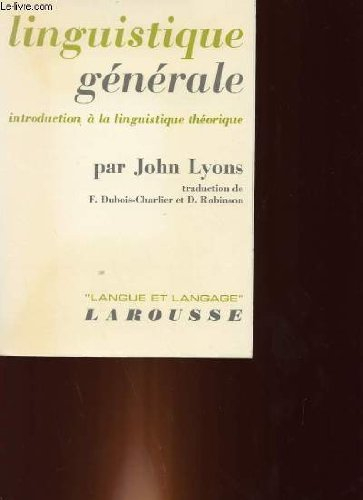 linguistique générale - introduction à la linguistique théorique - traduction de f. dubois-charlier 