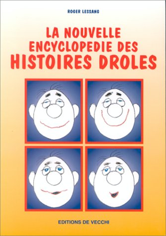 La nouvelle encyclopédie des histoires drôles