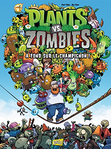 Plants vs zombies. Vol. 5. A fond sur le champignon !