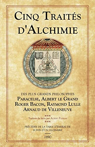 Cinq Traités d'Alchimie