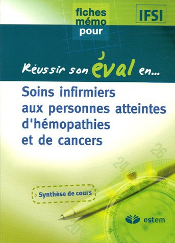 Soins infirmiers aux personnes atteintes d'hémopathies et de cancers
