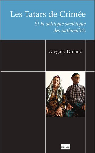 Les Tatars de Crimée et la politique soviétique des nationalités
