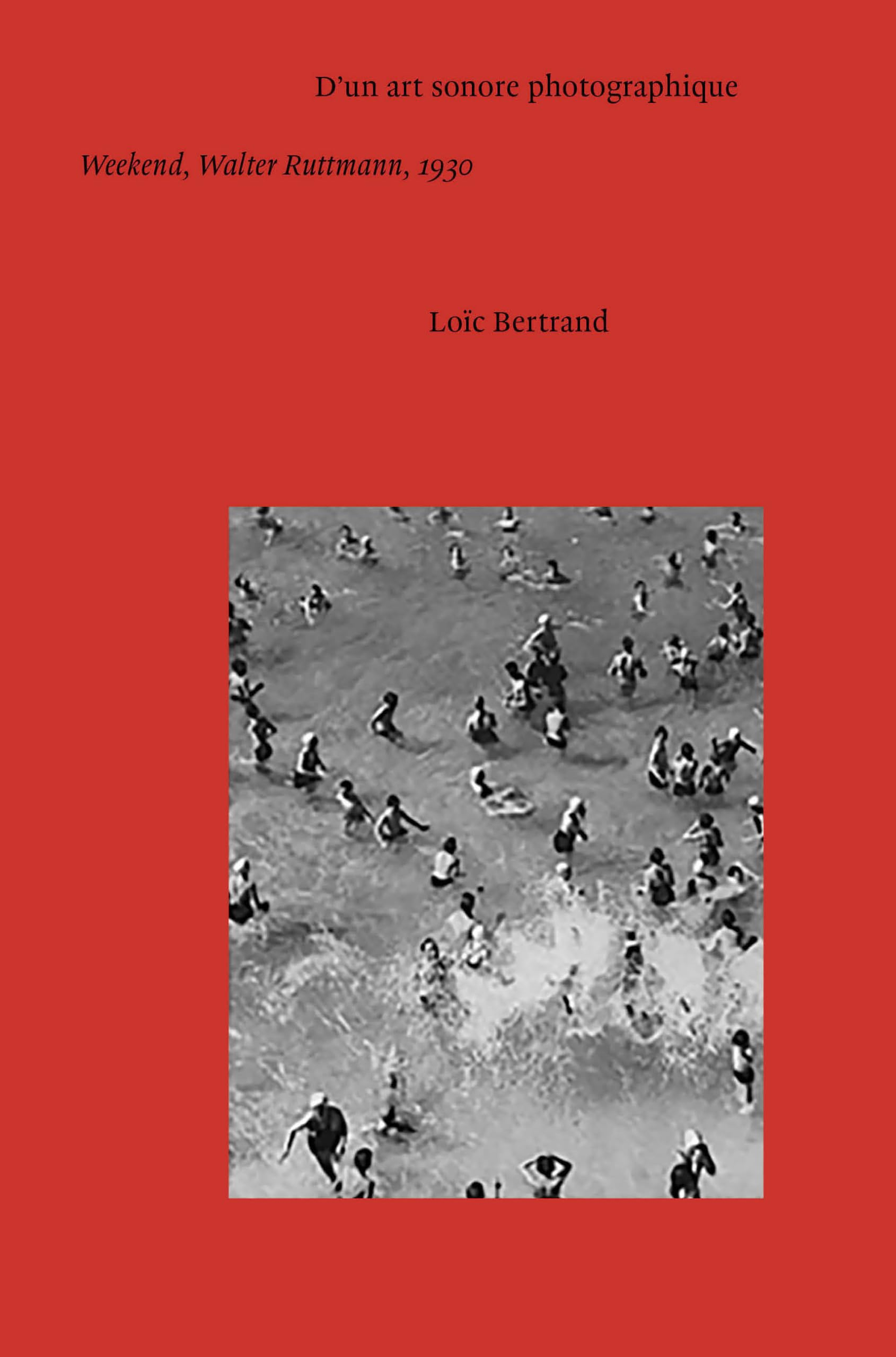 D'un art sonore photographique : Weekend, Walter Ruttmann, 1930
