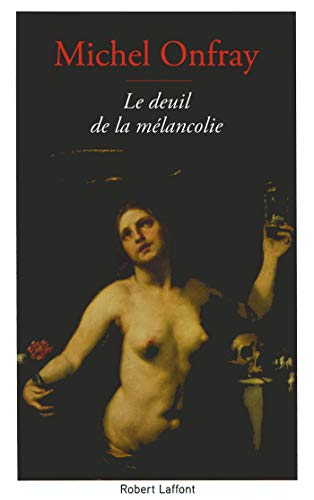 Le deuil de la mélancolie : récit intime
