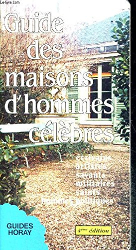 guide des maisons d'hommes celebres. 4ème édition