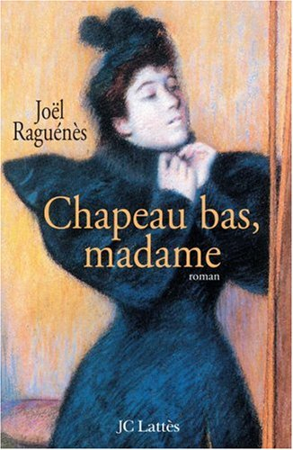 Chapeau bas, Madame !