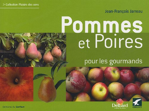 Pommes et poires pour les gourmands