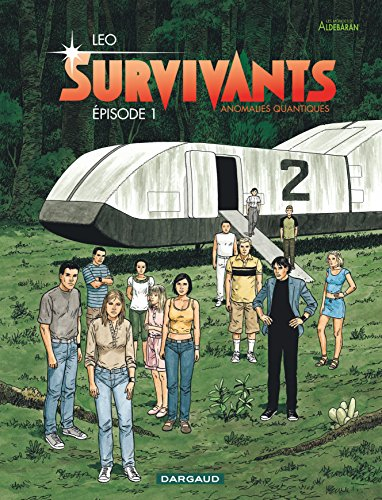 Survivants, anomalies quantiques : les mondes d'Aldébaran. Vol. 1